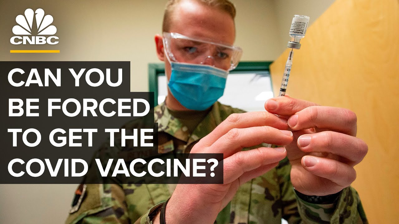 Can You Be Forced To Get The Vaccine Makechoice